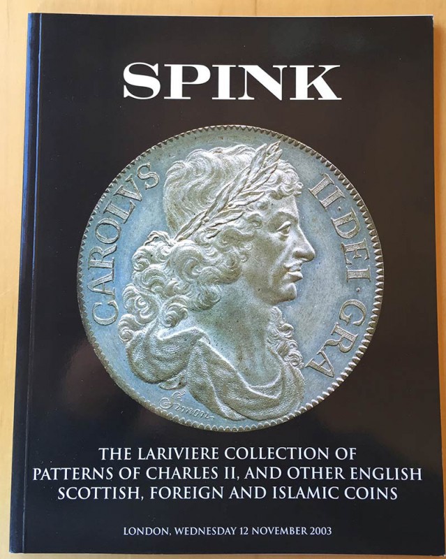 Spink. The Lariviere collection of Patterns of Charles II, and other English, Sc...