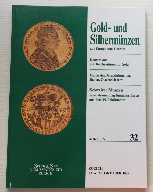 Spink & Son Auktion 32. Gold und Silbermunzen, aus Europa und Ubersee. Deutschla...