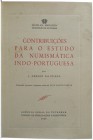 Livros - Cunha, J. Gerson
Cunha, J. Gerson - Contribuição para o estudo da Numismática Indo-Portuguesa. Prefácio Luís Pinto Correia, 176pp, Lâminas I...