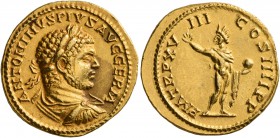 Caracalla, 198-217. Aureus (Gold, 20 mm, 6.37 g, 7 h), Rome, 215. ANTONINVS PIVS AVG GERM Laureate, draped and cuirassed bust of Caracalla to right, s...