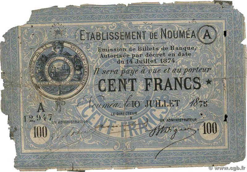 Country : NEW CALEDONIA 
Face Value : 100 Francs 
Date : 10 juillet 1875 
Per...