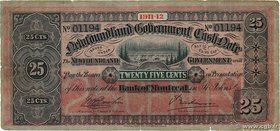 Country : NEWFOUNDLAND 
Face Value : 25 Cents 
Date : 1911-1912 
Period/Province/Bank : Newfoundland Government Cash Note 
Catalogue reference : P...
