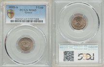 George I 5 Lepta 1895-A MS65 PCGS, Paris mint, KM58. 

HID09801242017