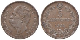 SAVOIA - Umberto I (1878-1900) - 5 Centesimi 1895 Pag. 617; Mont. 65 R CU
BB-SPL