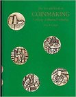 BIBLIOGRAFIA NUMISMATICA - LIBRI Cooper R. D. - The Art and Craft of Coinmarking a History of Minting Technology - London 1988, 264 pagg. riccamente i...