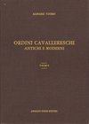 BIBLIOGRAFIA NUMISMATICA - LIBRI Cuomo R. - Ordini Cavallereschi antichi e moderni divisi per regioni, Vol. II - Bologna 1984, pagg. 520. Ristampa For...