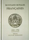 BIBLIOGRAFIA NUMISMATICA - LIBRI Gadoury V. - Monnaies Royales Francaises - 1610-1792 - Monaco 1986, pagg. 654
Ottimo