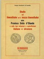 BIBLIOGRAFIA NUMISMATICA - LIBRI Gamberini C. - Studio sul Lowenthaler ed il mez...