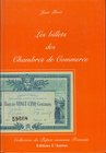 BIBLIOGRAFIA NUMISMATICA - LIBRI Lirot J. - Les billets des Chambres de Commerce. Premiere edition 1989 - pagg. 190
Nuovo