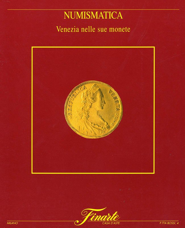 biddr - Inasta, Auction 82, lot 3071. BIBLIOGRAFIA NUMISMATICA - CATALOGHI  D&#39;ASTA Finarte, Numismatica, Venezia nelle ...