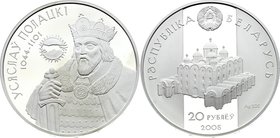 Belarus 20 Roubles 2005

KM# 100; Silver Proof; Belarusian History and Culture Series - Usyaslav of Polatsk
