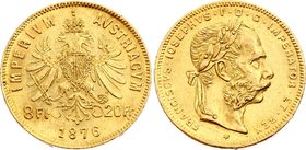 Austria 20 Francs / 8 Florin 1876

KM# 2269; Franz Joseph I; Gold (.900), 6.45 g. Mintage 146320. AUNC, mint luster remains.