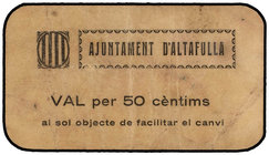 Catalonia. 50 Cèntims. Aj. d´ALTAFULLA. Cartón. (Algo sucio). MUY ESCASO. AT-133. MBC+.