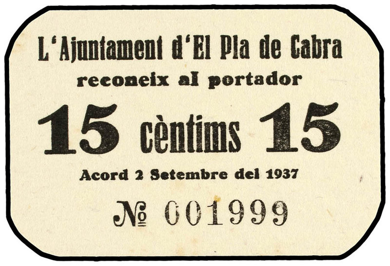 Catalonia. 15 Cèntims. 2 Setembre 1937. Aj. d´EL PLA DE CABRA. Cartón. (Ínfimas ...