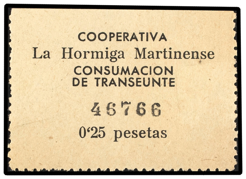 0,25 Pesetas. Cooperativa LA HORMIGA MARTINENSE. Consumación de Transeunte. ESCA...