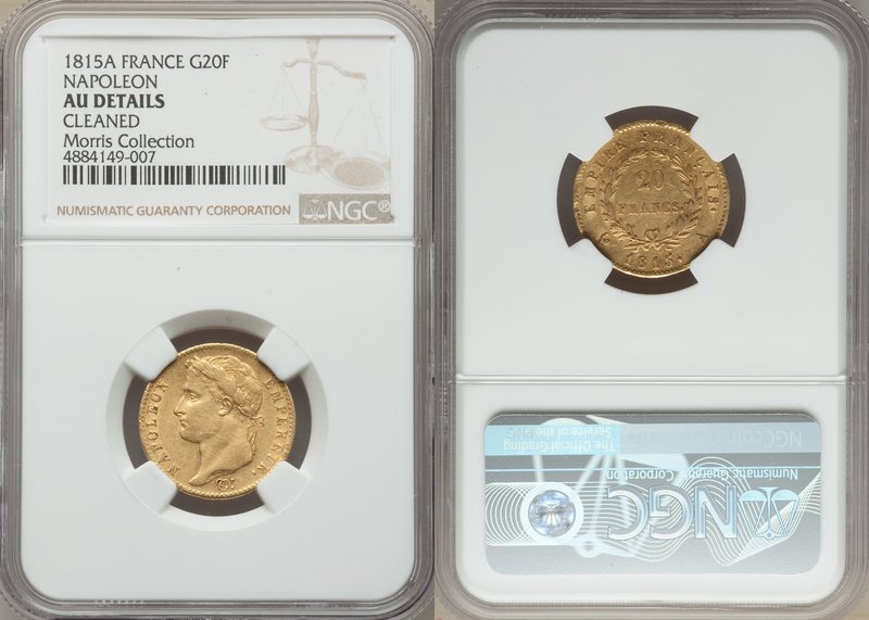 Napoleon gold "Hundred Days" 20 Francs 1815-A AU Details (Cleaned) NGC, Paris mi...