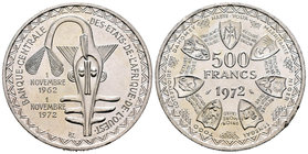 Estados Africanos del Oeste. 500 francos. 1972. (Km-7). Ag. 24,98 g. 10º Aniversario de la Unión Monetaria. Golpe en el canto. SC-. Est...60,00.