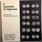 ARSLAN Ermanno A. Il tesoretto di Vigevano. Monete auree tra Gotico e Rinascimento. Milano, 1975. pp. 9, tavv. 7