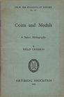 GRIERSON P. – Coins and medals. A select Bibliography. Helps for students of History. London, 1954. pp. 88. raro