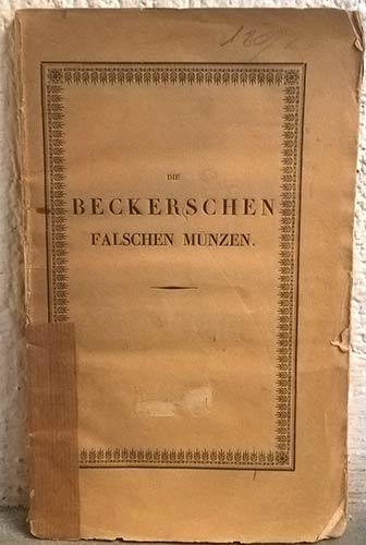 PINDER Moritz Eduard. Die Beckerschen Falschen Munzen. Berlin, 1843. Brossura, p...