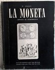 POZZI P. La moneta. Appunti di numismatica. Forlì, 1975. pp. 121, tavv. 30.