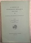 SKAARE K. & MILES G. C. A survey of Numismatic Research 1960-1965. II. Medieval and oriental Numismatics. Copenhagen, 1967. pp. 300 contiene important...