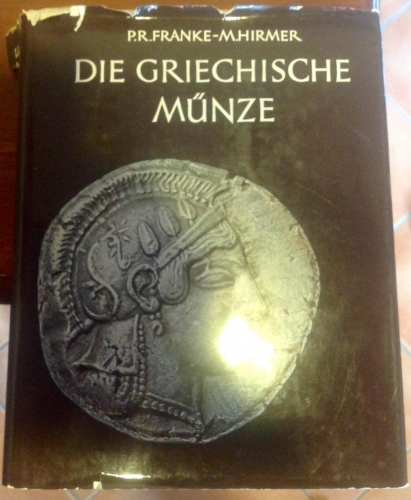 FRANKE Peter R. & HIRMER Max. Die Griechische Munze. München, 1964. Tela ed. con...