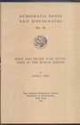 WEST Louis C. Gold and Silver Coin standards in the Roman Empire. New York, 1941. Paperback, pp. 199. rare