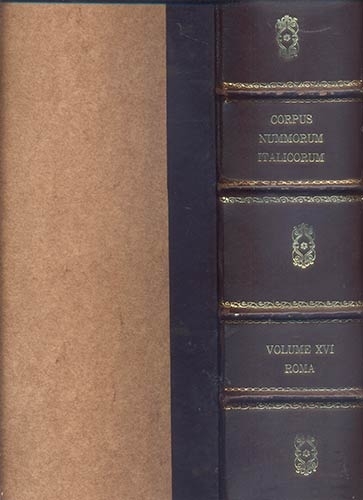 AA.VV. Corpus Nummorum Italicorum Vol. XVI, Roma parte II.dal 1572 al 1700. Roma...