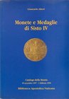 ALTERI G. Monete e medaglie di Sisto IV. Roma, 1997. Ril. editoriale, pp. 127, ill.