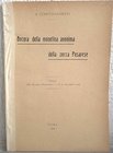 CUNIETTI CUNIETTI A. Ancora della monetina anonima della zecca pesarese. Roma,1909. pp. 7, ill.