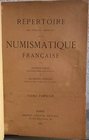 ENGEL A. & SERRURE E. Répertoire des sources inprimées de la Numismatique française. Paris, 1887-1889. 2 voll. pp. 399+495, ill.