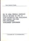 GAMBERINI DI SCARFEA C. Su di una prova uniface dello scudo di Pio VI con ritratto per Bologna dell'anno VIII \ 1782 dell'incisore Vincenzo Caponeri. ...