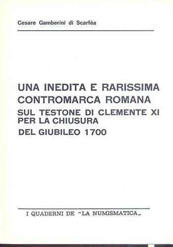 GAMBERINI DI SCARFEA C. Una inedita e rarissima contromarca romana sul testone d...