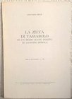 PESCE G. La zecca di Tassarolo ed un mezzo scudo inedito di Agostino Spinola. Mantova, 1966. Brossura, pp. 4, ill.