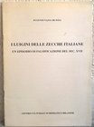 VAJNA DE PAVA Eugenio. I luigini delle zecche italiane. Un episodio di falsificazione del sec. XVII. Milano, 1995. pp. 16, ill.