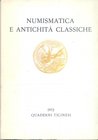 Quaderni Ticinesi di Numismatica. Lugano, 1972. Pp. 191, ill e tavv. nel testo