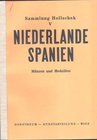 DOROTHEUM. Sammlung Hollschek V: Niederlande. Spanien. Asta Wien 22-23 November 1957 Brossura, lotti 1039, tavv. 6