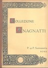 P. & P. SANTAMARIA. Asta Roma, 10/12/1930. Collezione Gnagnatti. Monete di zecche italiane e dei Romani Pontefici. pp. 93, nn. 1616, tavv. 22. Ril. ed...