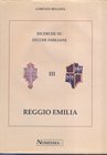 BELLESIA Lorenzo. Ricerche su zecche emiliane III  Reggio Emilia. Serravalle 1998. Hardcover with jacket wasted, pp. 350, ill.
