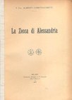 CUNIETTI CUNIETTI Alberto. La zecca di Alessandria. Milano, 1908. Brossura editoriale, pp. 18, con ill. nel testo. molto raro.