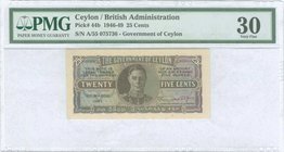 CEYLON: 25 Cents (1.3.1947) in brown and multicolor with portrait of King George VI at center. Printed by Indian. Inside plastic folder by PMG "Very F...