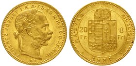 Haus Habsburg
Franz Joseph I., 1848-1916
8 Florin/20 Francs 1881 KB für Ungarn. 6,45 g. 900/1000. vorzüglich/Stempelglanz