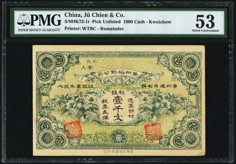 China Ju Chien & Co., Kweichow 1000 Cash ND Pick UNL Remainder PMG About Uncircu...