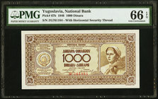 Yugoslavia National Bank 1000 Dinara 1.5.1946 Pick 67b PMG Gem Uncirculated 66 EPQ. 

HID09801242017