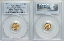 People's Republic gold "Large Date" Panda 5 Yuan (1/20 oz) 1994 MS69 PCGS, KM611. AGW 0.0499 oz. 

HID09801242017