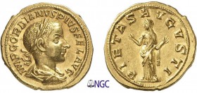 69-Gordien III (238-244)
 Aureus - Rome (241)
 Av. : Buste lauré, drapé et cuirassé de Gordien III à droite.
 Rv. : La Piété voilée debout à gauche...