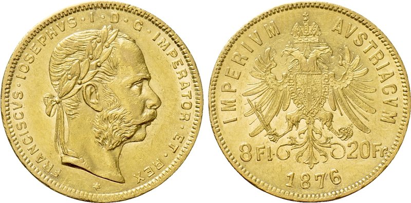 AUSTRIA. Franz Joseph I (1848-1916). GOLD 8 Florin or 20 Francs (1876). Wien (Vi...