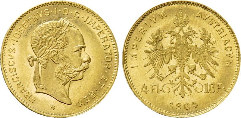 AUSTRIA. Franz Joseph I (1848-1916). GOLD 4 Florin or 10 Francs (1884). Wien (Vi...