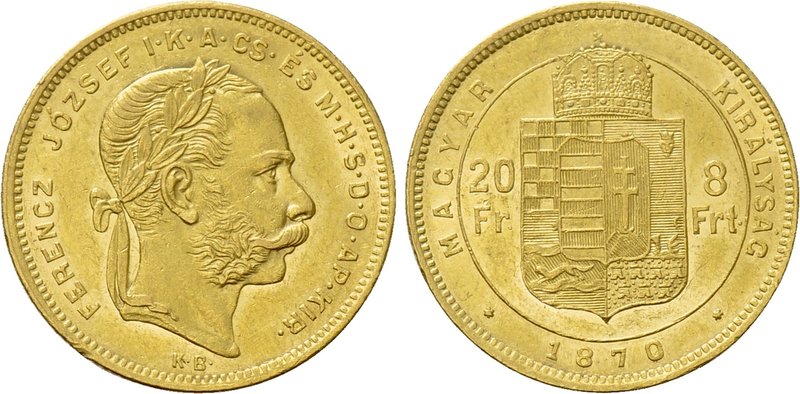 HUNGARY. Franz Josef I (1848-1916). GOLD 20 Franken or 8 Forint (1870-KB). Kremn...